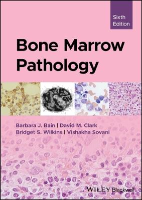 Bone Marrow Pathology - Barbara J. Bain,David M. Clark,Bridget S. Wilkins - cover