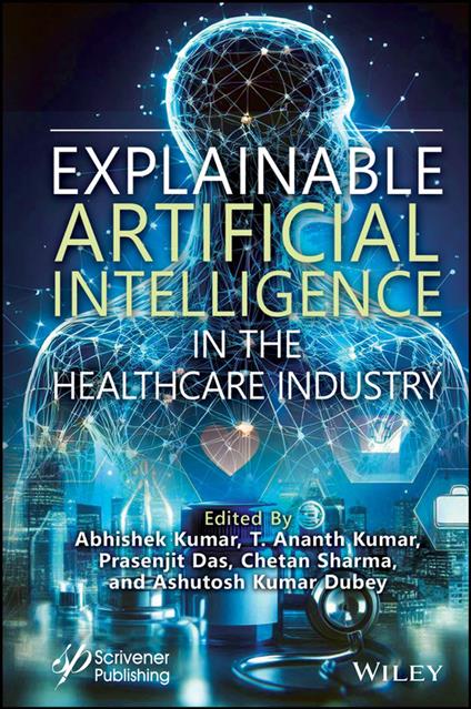 Explainable Artificial Intelligence in the Healthcare Industry