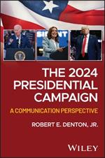 The 2024 Presidential Campaign: A Communication Perspective