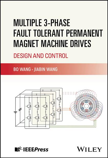 Multiple 3-phase Fault Tolerant Permanent Magnet Machine Drives