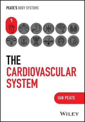 The Cardiovascular System - Ian Peate - cover