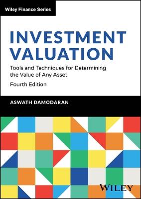 Investment Valuation: Tools and Techniques for Determining the Value of Any Asset - Aswath Damodaran - cover