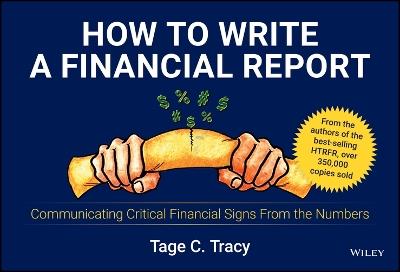 How to Write a Financial Report: Communicating Critical Financial Signs From the Numbers - Tage C. Tracy - cover