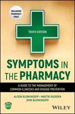 Symptoms in the Pharmacy: A Guide to the Management of Common Illnesses and Disease Prevention