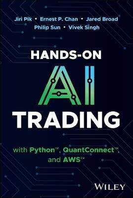 Hands-On AI Trading with Python, QuantConnect, and AWS - Jiri Pik,Ernest P. Chan,Jared Broad - cover