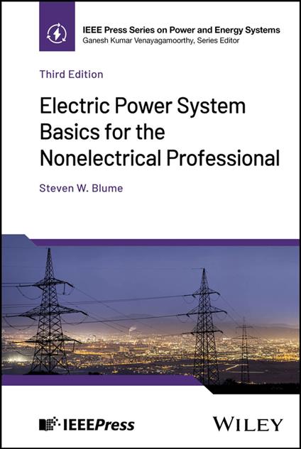 Electric Power System Basics for the Nonelectrical Professional