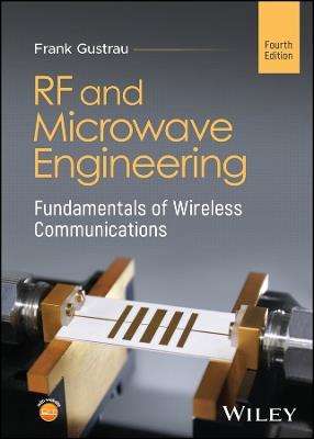 RF and Microwave Engineering: Fundamentals of Wireless Communications - Frank Gustrau - cover