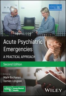 Acute Psychiatric Emergencies: A Practical Approach - Advanced Life Support Group (ALSG) - cover