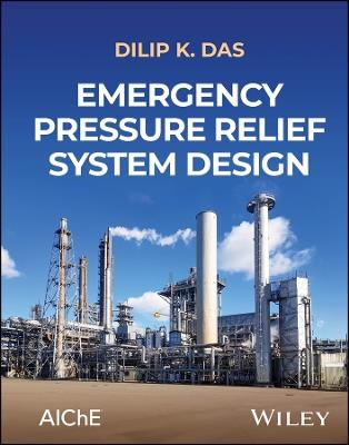 Emergency Pressure Relief System Design - Dilip Das - cover