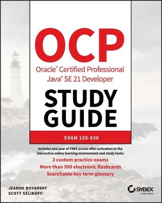 OCP Oracle Certified Professional Java SE 21 Developer Study Guide - Jeanne Boyarsky,Scott Selikoff - cover