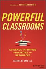 Powerful Classrooms: Evidence-informed Strategies and Resources