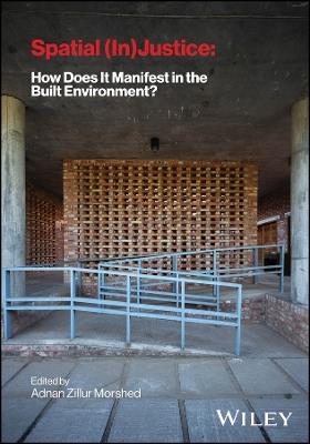 Spatial (In) Justice: How Does It Manifest in the Built Environment? - cover