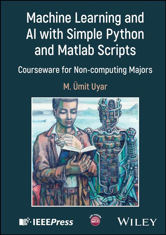 Machine Learning and AI with Simple Python and Matlab Scripts
