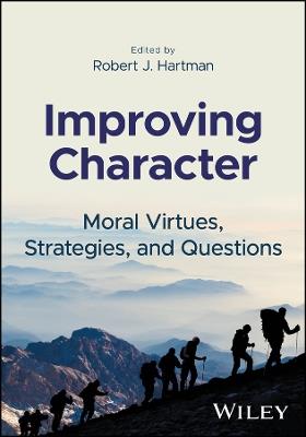 Improving Character: Moral Virtues, Strategies, and Questions - cover