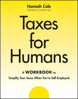 Taxes for Humans Workbook - Hannah Cole - cover