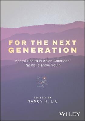 For the Next Generation: Mental Health in Asian American / Pacific Islander Youth - cover