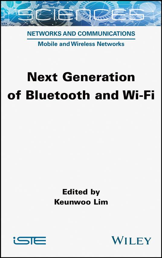 Next Generation of Bluetooth and Wi-Fi