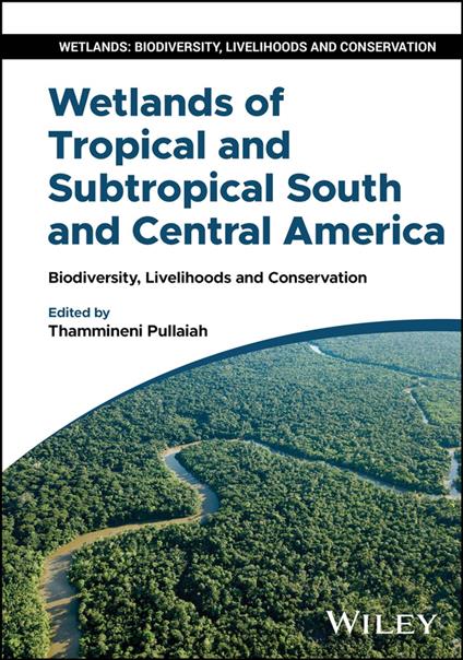 Wetlands of Tropical and Subtropical South and Central America