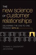 The New Science of Customer Relationships: Delivering the One-to-One Promise With AI