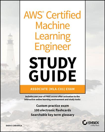 AWS Certified Machine Learning Engineer Study Guide