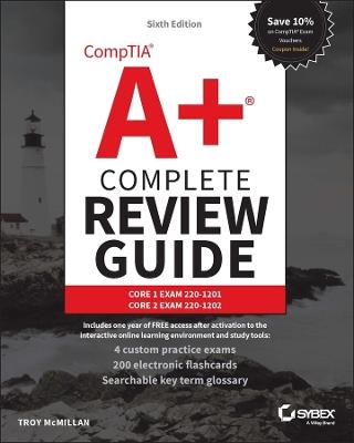 CompTIA A+ Complete Review Guide: Core 1 Exam 220-1201 and Core 2 Exam 220-1202 - Troy McMillan - cover