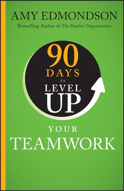 90 Days to Level Up Your Teamwork