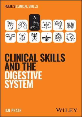 Clinical Skills and the Digestive System - Ian Peate - cover
