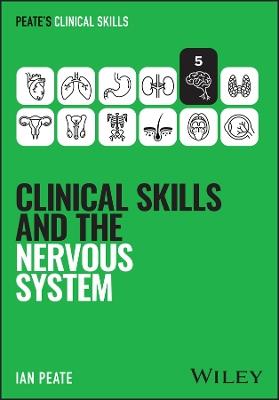 Clinical Skills and the Nervous System - Ian Peate - cover