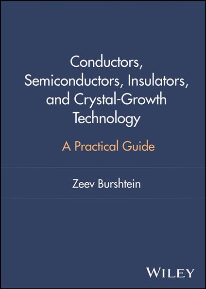 Conductors, Semiconductors, Insulators, and Crystal-Growth Technology