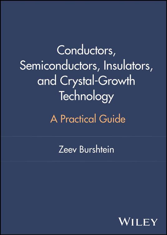 Conductors, Semiconductors, Insulators, and Crystal-Growth Technology