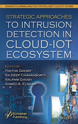 Strategic Approaches to Intrusion Detection in Cloud-IoT Ecosystem - cover