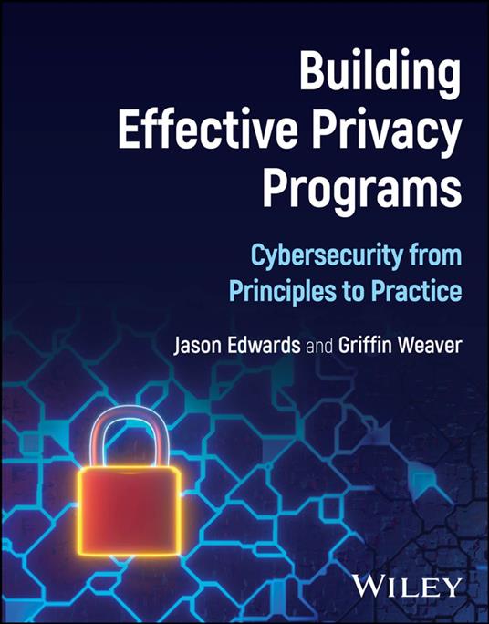 Building Effective Privacy Programs