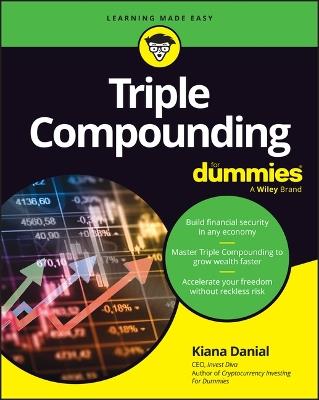 Triple Compounding For Dummies - Kiana Danial - cover