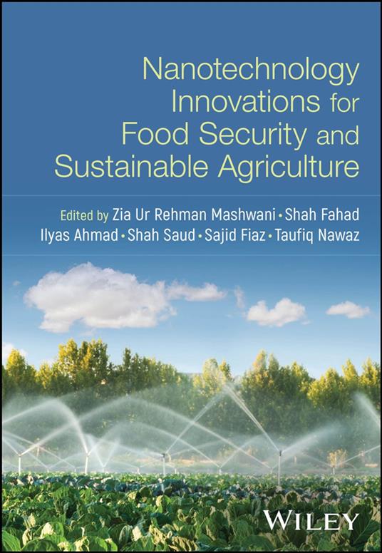 Nanotechnology Innovations for Food Security and Sustainable Agriculture