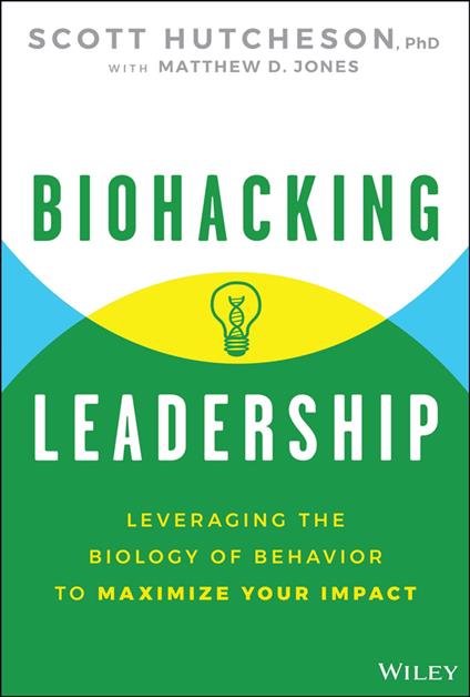 Biohacking Leadership