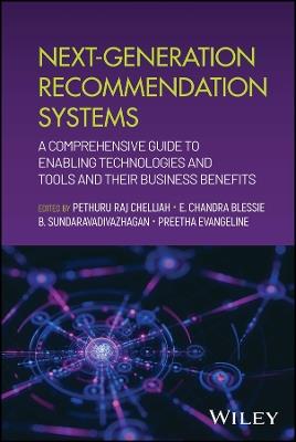 Next-Generation Recommendation Systems: A Comprehensive Guide to Enabling Technologies and Tools and their Business Benefits - cover
