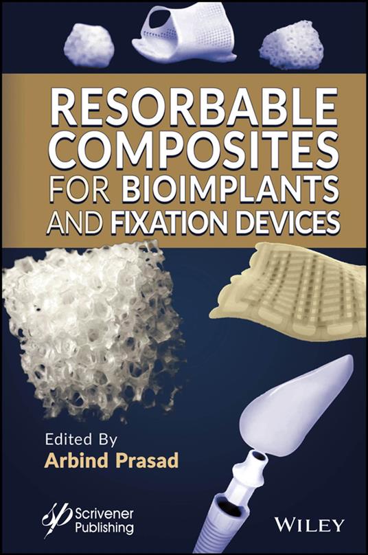Resorbable Composites for Bioimplants and Fixation Devices