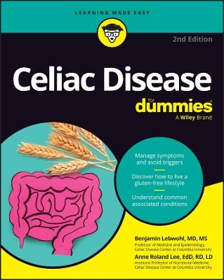 Celiac Disease For Dummies - Benjamin Lebwohl,Anne Roland Lee,Ian Blumer - cover
