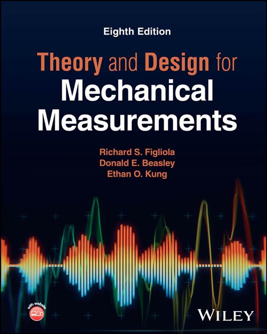 Theory and Design for Mechanical Measurements