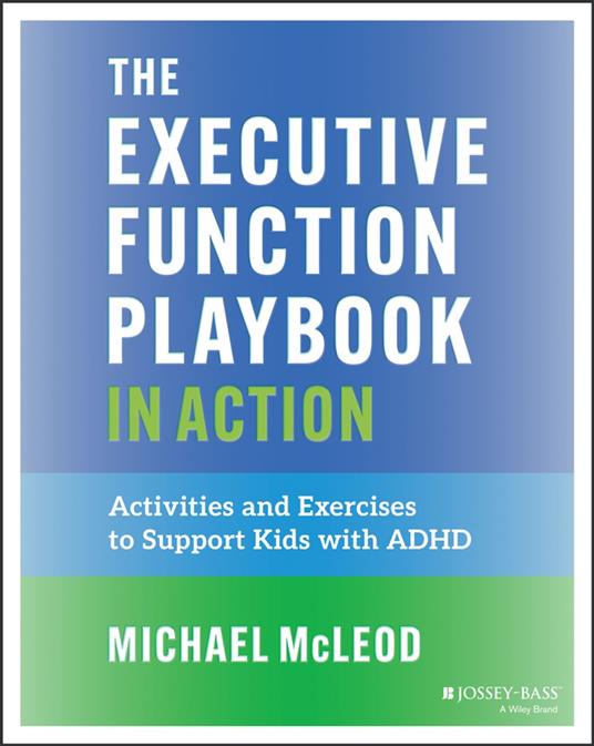 The Executive Function Playbook in Action
