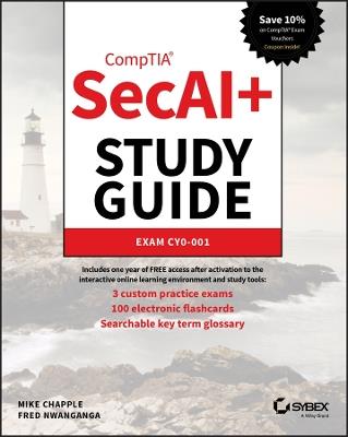 CompTIA SecAI+ Study Guide: Exam CY0-001 - Mike Chapple,Fred Nwanganga - cover