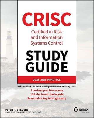 CRISC Certified in Risk and Information Systems Control Study Guide - Peter H. Gregory - cover