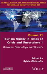 Tourism Agility in Times of Crisis and Uncertainty 1