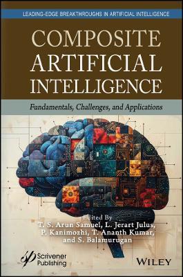 Composite Artificial Intelligence: Fundamentals, Challenges, and Applications - cover