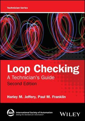 Loop Checking: A Technician's Guide - Harley M. Jeffery,Paul Franklin - cover
