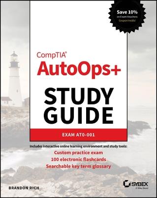 Comptia Autoops+ Study Guide: Exam At0-001 - Brandon Rich - cover