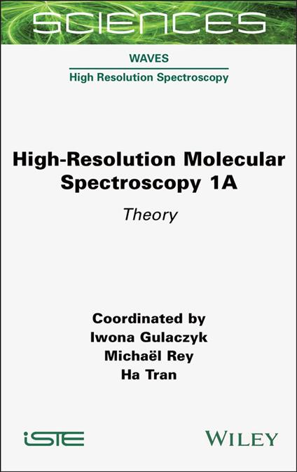 High-Resolution Molecular Spectroscopy 1A