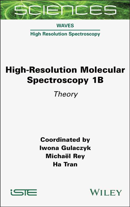 High-Resolution Molecular Spectroscopy 1B