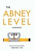 The Abney Level Handbook - Hartley Amasa Calkins,James Blaine Yule - cover