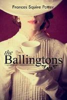 The Ballingtons - Frances Squire Potter - cover